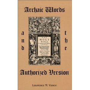 Archaic Words and the AV by Vance